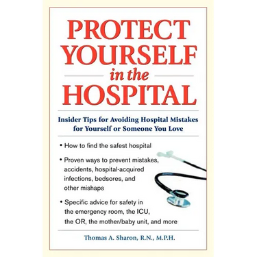 Protect Yourself in the Hospital