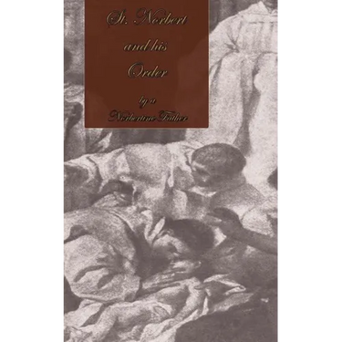St. Norbert and His Order