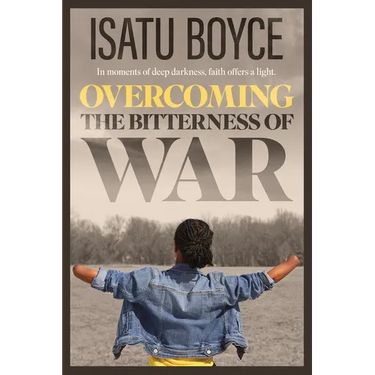Overcoming the Bitterness of War