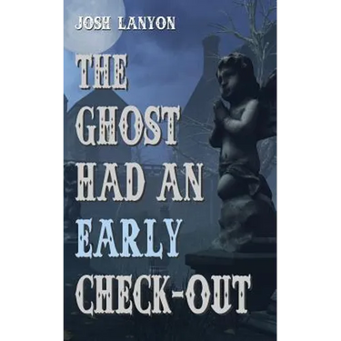 The Ghost Had an Early Check-Out