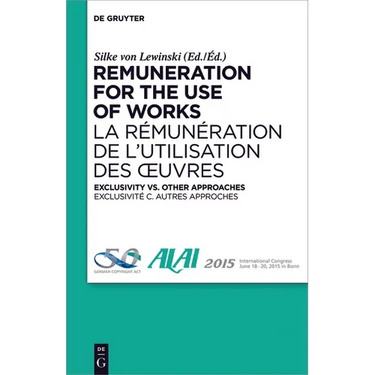 Remuneration for the Use of Works: Exclusivity vs. Other Approaches