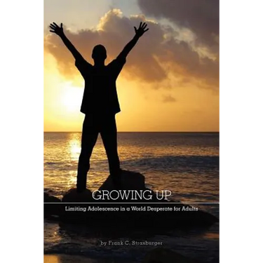 Growing Up: Limiting Adolescence in a World Desperate for Adults