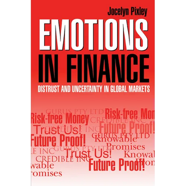 Emotions in Finance: Distrust and Uncertainty in Global Markets