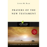 Prayers of the New Testament: 8 Studies for Individuals or Groups