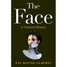 The Face: A Cultural History