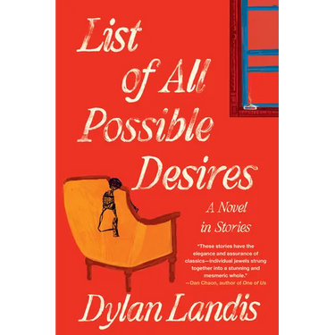 List of All Possible Desires: A Novel in Stories