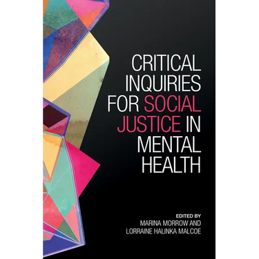 Critical Inquiries for Social Justice in Mental Health