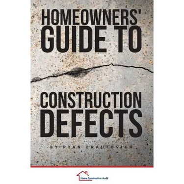 Homeowners' Guide to Construction Defects