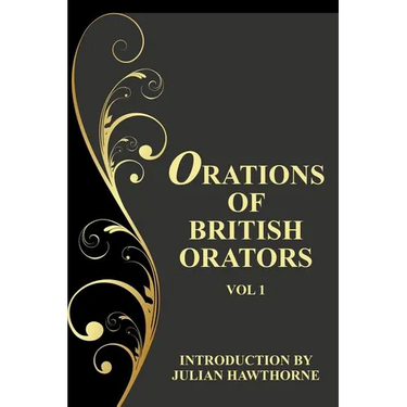 Orations of British Orators Vol. One
