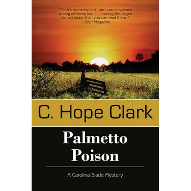 Palmetto Poison: Book 3 in the Carolina Slade Mysteries