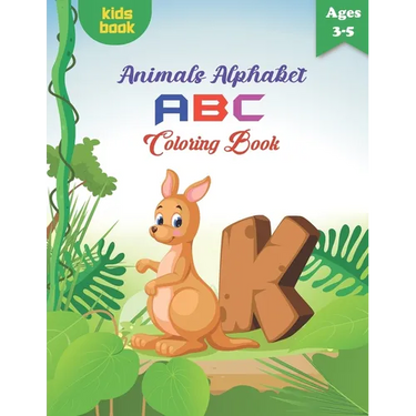 Animals Alphabet ABC Coloring Book for Kids Ages 3-5: Animals Coloring book, fun with alphabet animals activity book for preschool children kid prek w