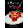 A Recipe for Dying