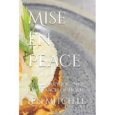 Mise en Peace: A Culinary Journey ... In search of Home