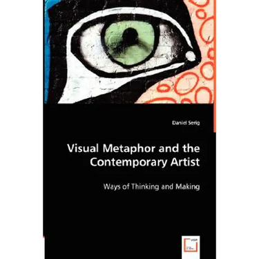 Visual Metaphor and the Contemporary Artist