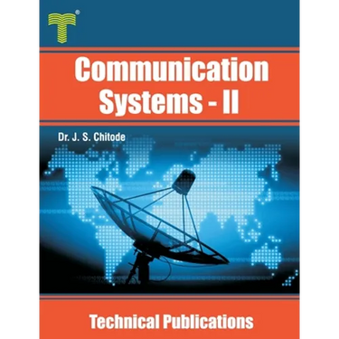 Communication Systems - II: Information Theory, Coding, Spread Spectrum, Fiber Optic and Satellite