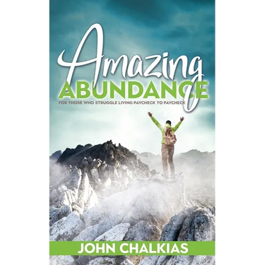 Amazing Abundance: For Those Who Struggle Living Paycheck to Paycheck