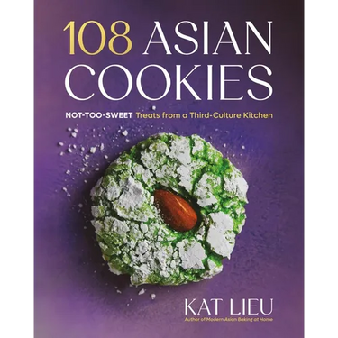 108 Asian Cookies: Not-Too-Sweet Treats from a Third-Culture Kitchen