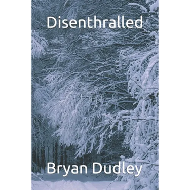 Disenthralled