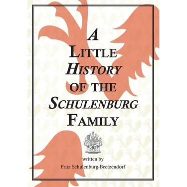A Little History of the Schulenburg Family