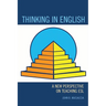 Thinking in English: A New Perspective on Teaching ESL