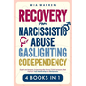 Recovery From Narcissistic Abuse, Gaslighting, Codependency 4 Books in 1: Empath and Narcissist, Co-parenting after Divorce, Covert Narcissism, Break
