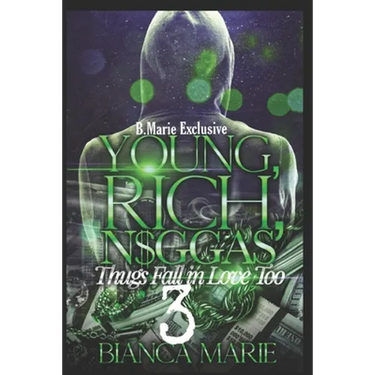 Young, rich, N$ggas 3: Thugs need love too