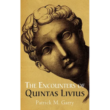 The Encounters of Quintas Livius