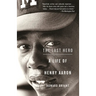 The Last Hero: A Life of Henry Aaron