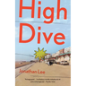 High Dive: High Dive: A Novel