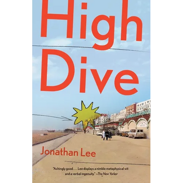High Dive: High Dive: A Novel