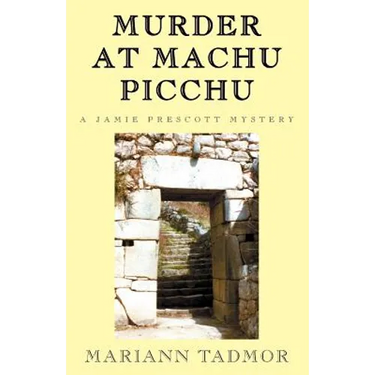 Murder at Machu Picchu