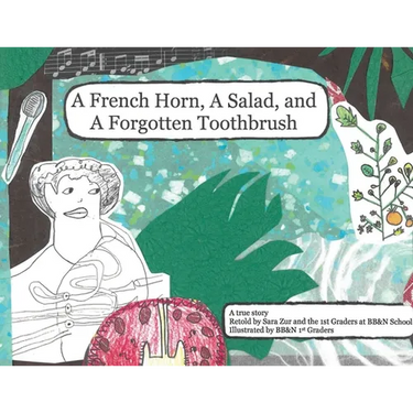 A French Horn, A Salad, and A Forgotten Toothbrush
