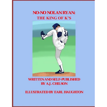 No-No Nolan Ryan: The King of K's