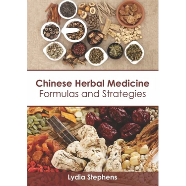 Chinese Herbal Medicine: Formulas and Strategies