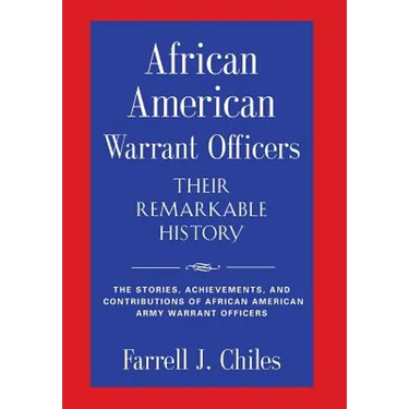 African American Warrant Officers - Their Remarkable History