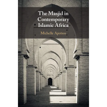 The Masjid in Contemporary Islamic Africa