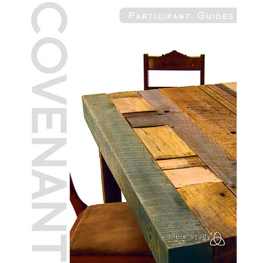 Covenant Bible Study: Participant Guides (Creating, Living, Trusting)