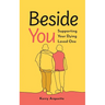 Beside You: Supporting Your Dying Loved One