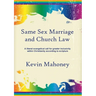 Same Sex Marriage and Church Law: A liberal evangelical call for greater inclusivity within Christianity according to scripture