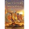 Daughters of the Wilderness