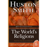 The World's Religions: Completely Revised and Updated Edition of ``The Religions of Man''