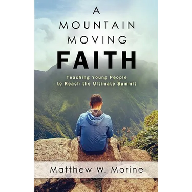 A Mountain Moving Faith
