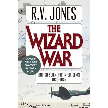 The Wizard War: British Scientific Intelligence 1939-1945