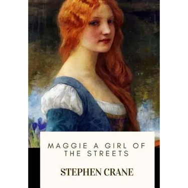 Maggie A Girl of the Streets