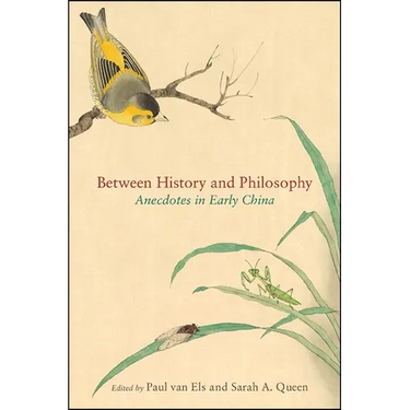 Between History and Philosophy: Anecdotes in Early China