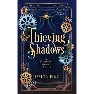 Thieving Shadows: A Steampunk Mystery Thriller