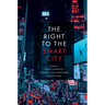 The Right to the Smart City