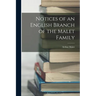 Notices of an English Branch of the Malet Family
