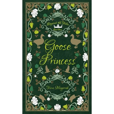 Goose Princess: A Goose Girl & Wild Swans Retelling