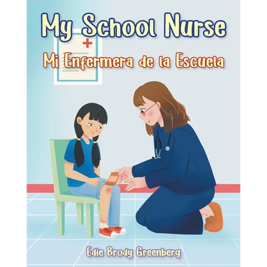 My School Nurse Mi Enfermera de la Escuelade la Escuela
